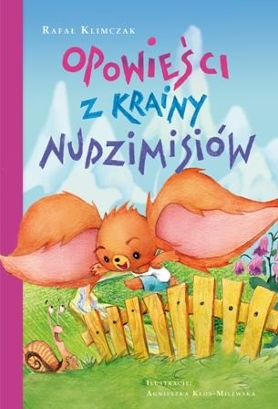 Opowieści z krainy nudzimisiów Klimczak Rafał