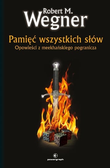 Opowieści z meekhańskiego pogranicza. Pamięć wszystkich słów - ebook mobi Wegner Robert M.