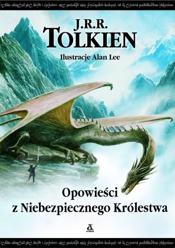 Opowieści z Niebezpiecznego Królestwa Tolkien John Ronald Reuel