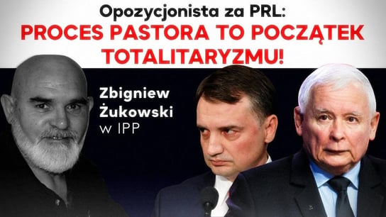Opozycjonista za PRL: Proces Pastora to początek totalitaryzmu! IPP 2021.07.05 - Idź Pod Prąd Nowości - podcast Opracowanie zbiorowe