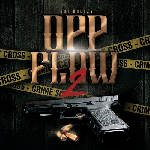 Opp Flow 2 JDot Breezy