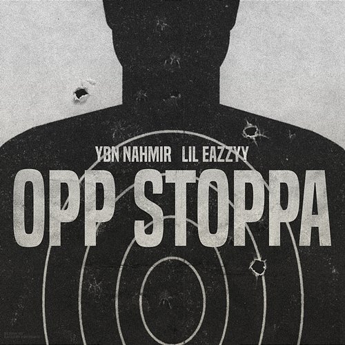 Opp Stoppa YBN Nahmir feat. Lil Eazzyy