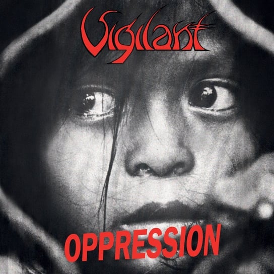Oppression/Dramatic Surge Vigilant
