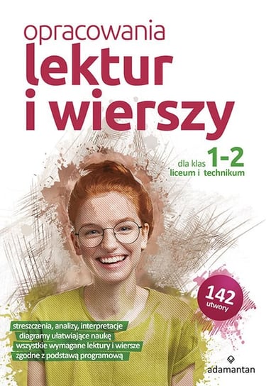 Opracowania lektur i wierszy dla klas 1-2. Liceum i technikum Opracowanie zbiorowe