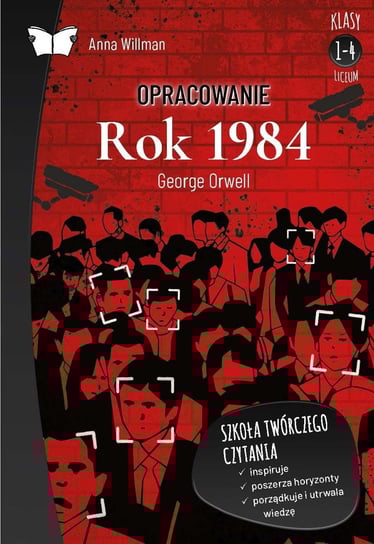 Opracowanie lektury "Rok 1984" George'a Orwella - ebook PDF Willman Anna