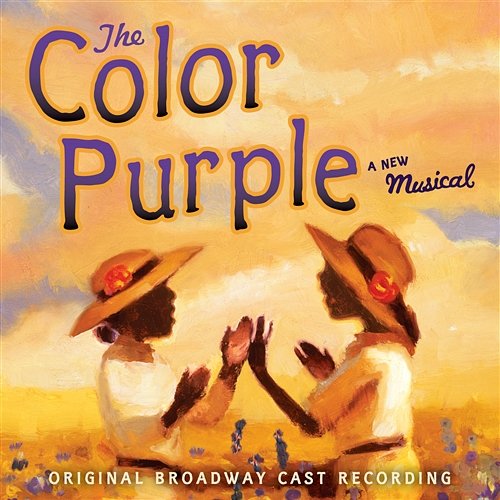 Oprah Winfrey Presents: The Color Purple, A New Musical Original Broadway Cast Of The Color Purple