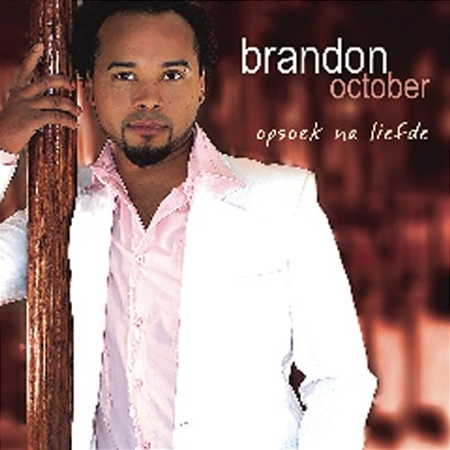 Opsoek Na Liefde Brandon October
