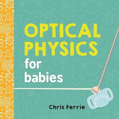 Optical Physics for Babies Ferrie Chris
