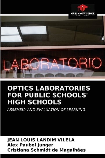 Optics Laboratories For Public Schools' High Schools VILELA JEAN LOUIS LANDIM