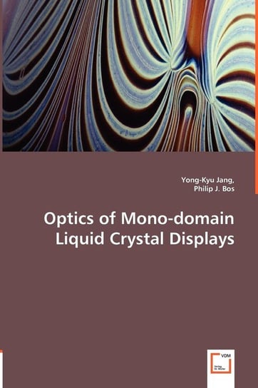 Optics of Mono-domain Liquid Crystal Displays Jang Yong-Kyu