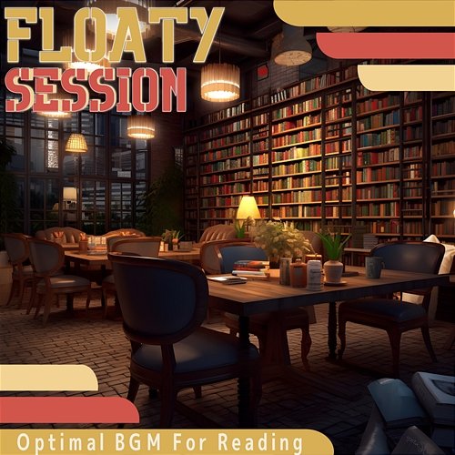 Optimal Bgm for Reading Floaty Session