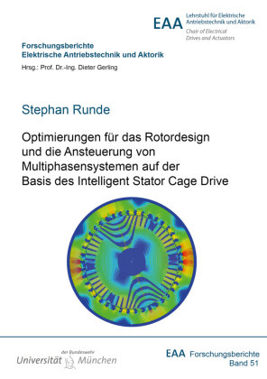 Optimierungen für das Rotordesign und die Ansteuerung von Multiphasensystemen auf der Basis des Intelligent Stator Cage Drive Shaker