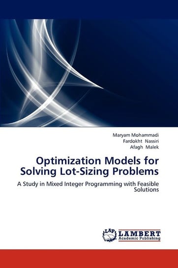 Optimization Models for Solving Lot-Sizing Problems Mohammadi Maryam