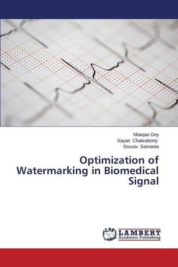 Optimization of Watermarking in Biomedical Signal Dey Nilanjan