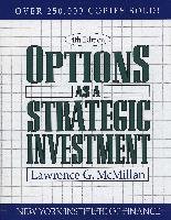 Options as a Strategic Investment: Fourth Edition Mcmillan Lawrence G.