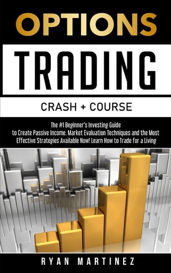 Options Trading Crash Course Martinez Ryan