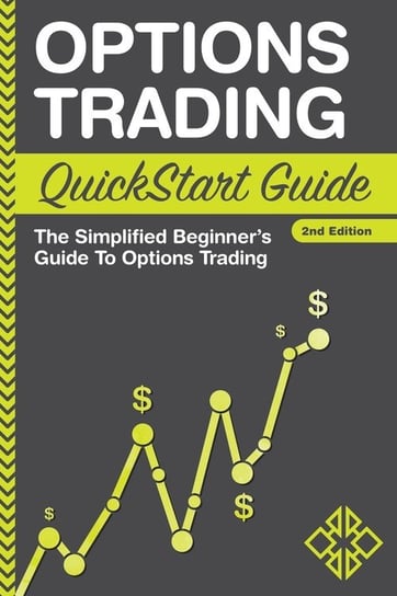 Options Trading QuickStart Guide Finance ClydeBank