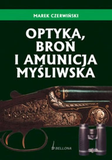 Optyka, broń i amunicja myśliwska Czerwiński Marek