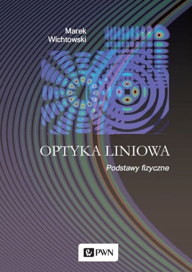 Optyka liniowa Wichtowski Marek