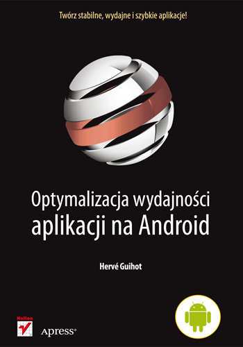 Optymalizacja wydajności aplikacji na Android Guihot Herve