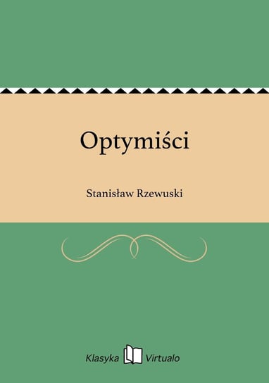 Optymiści Rzewuski Stanisław