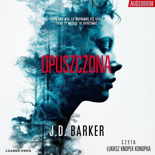 Opuszczona - audiobook Barker J.D.