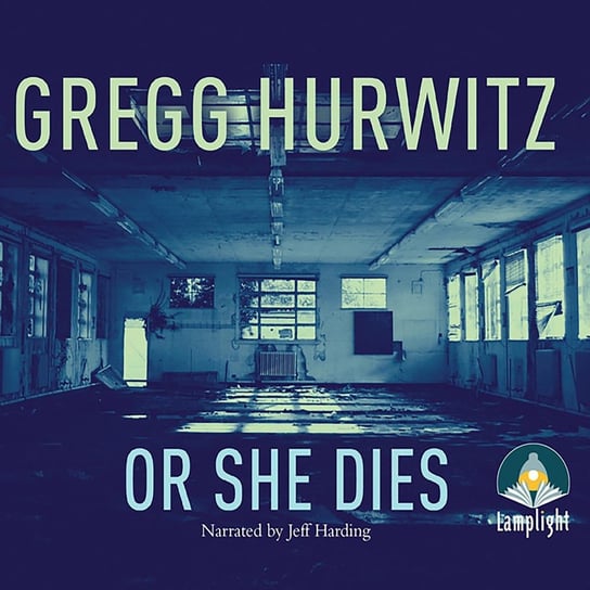 Or She Dies Hurwitz Gregg