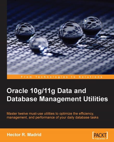 Oracle 10g/11g Data and Database Management Utilities Hector R. Madrid