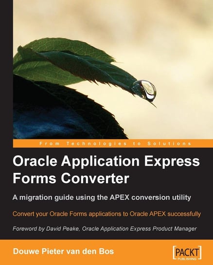 Oracle Application Express Forms Converter Douwe Pieter van den Bos