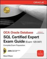 Oracle Database SQL Expert Exam Guide (Exam 1Z0-047) Grieve Alistair, O´hearn Steve