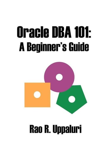 Oracle DBA 101 Uppaluri Rao R.