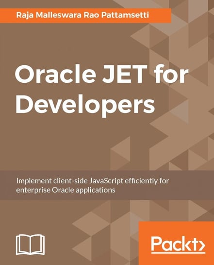 Oracle JET for Developers Raja Malleswara Rao Pattamsetti