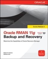 Oracle RMAN 11g Backup and Recovery Freeman Robert G., Hart Matthew, Freeman Robert