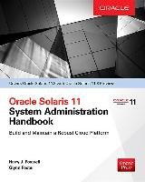 Oracle Solaris 11.2 System Administration Handbook Foxwell Harry, Foster Glynn