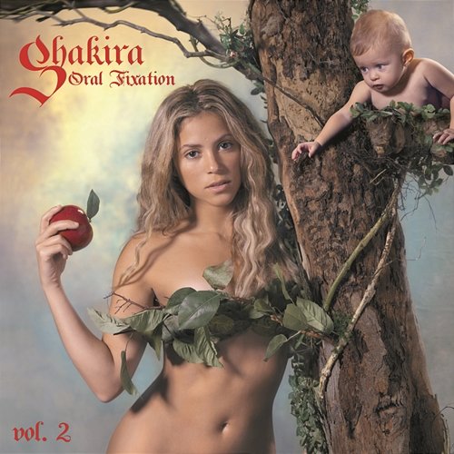 Oral Fixation, Vol. 2 (Expanded Edition) Shakira