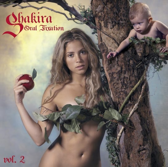 Oral Fixation. Volume 2 (New Edition) Shakira
