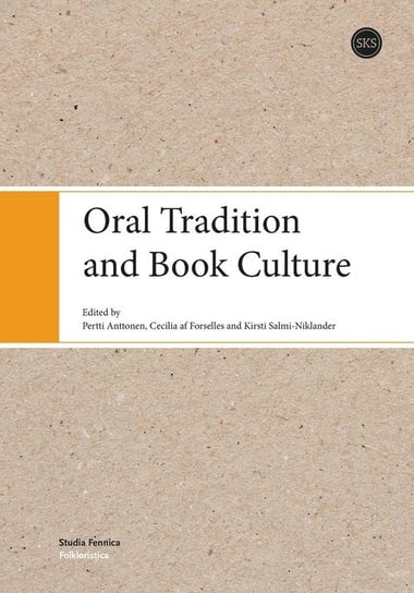 Oral Tradition and Book Culture Anttonen Pertti