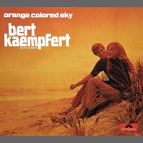 Orange Colored Sky Bert Kaempfert