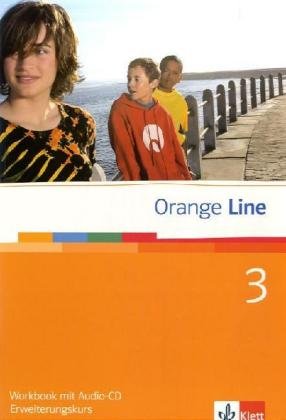 Orange Line 3. Erweiterungskurs. Workbook mit CD Klett Ernst /Schulbuch, Klett