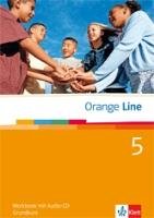Orange Line. Workbook mit Audio-CD Teil 5 (5. Lernjahr) Grundkurs Klett Ernst /Schulbuch, Klett Ernst Verlag Gmbh