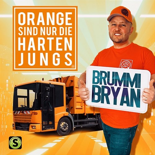 Orange sind nur die harten Jungs Brummi Bryan