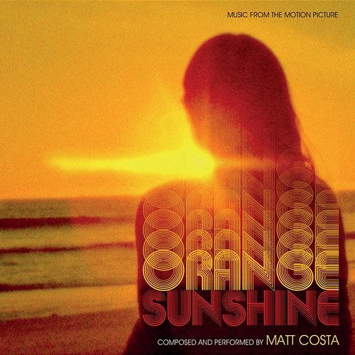 Orange Sunshine Matt Costa