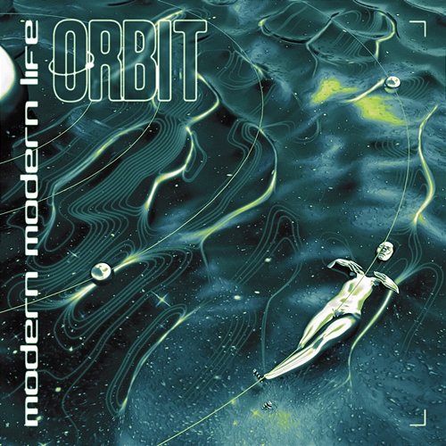 Orbit Modern Modern Life