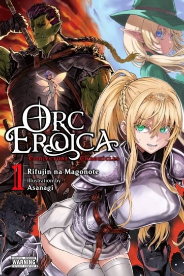 Orc Eroica. Volume 1 Rifujin na Magonote