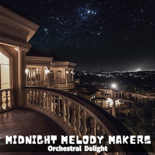 Orchestral Delight Midnight Melody Makers