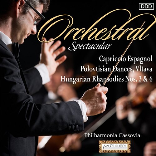 Orchestral Spectacular: Capriccio Espagnol, Polovtisian Dances, Vltava, Hungarian Rhapsodies Nos. 2 & 6 Philharmonia Cassovia, Robert Stankovsky, Andrew Mogrelia