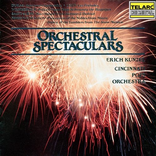 Orchestral Spectaculars Erich Kunzel, Cincinnati Pops Orchestra