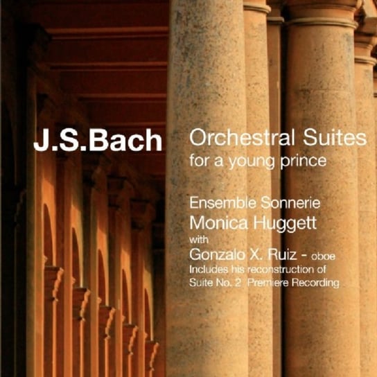Orchestral Suites for a Young Prince Ensemble Sonnerie, Huggett Monica