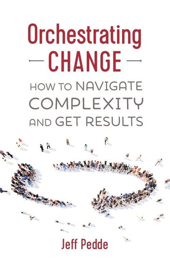 Orchestrating Change Pedde Jeff