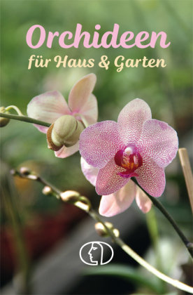 Orchideen für Haus & Garten Buch Verlag für die Frau